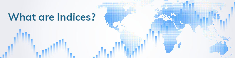 What Are Indices? The Beginners' Guide